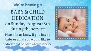 Baby Dedication Coming up