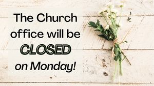 The Church office will be closed (2)